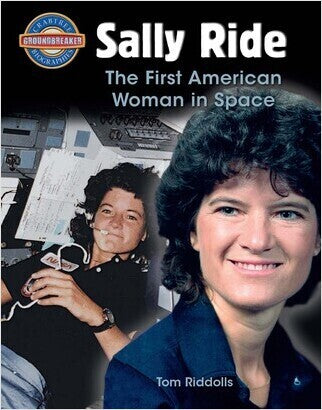 Sally Ride: The First American Woman in Space