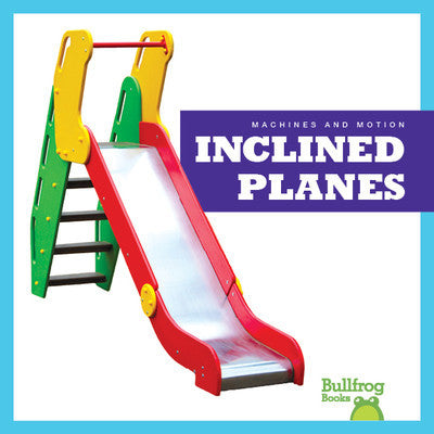 Machines and motion series: Inclined Planes