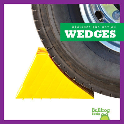 Machines and motion: wedges