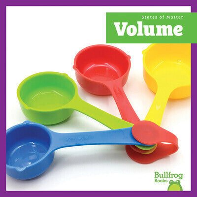 States of matter series: volume