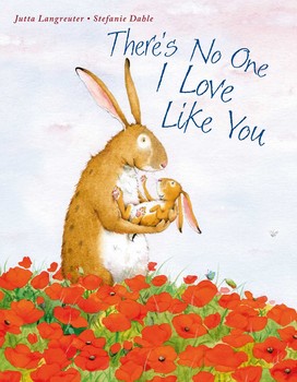 There's No One I Love Like You - Board Book
