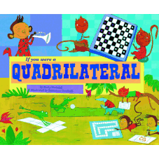 If You Were a Quadrilateral