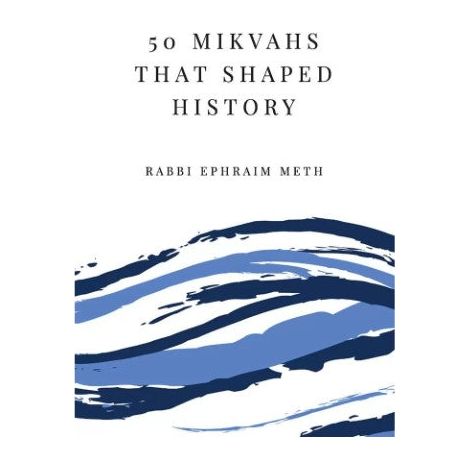 50 Mikvahs that Shaped History