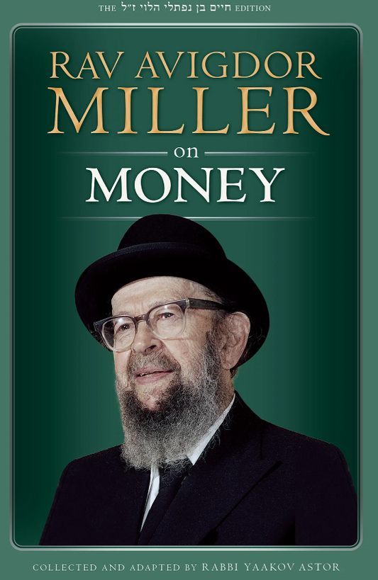 Rav Avigdor Miller on Money