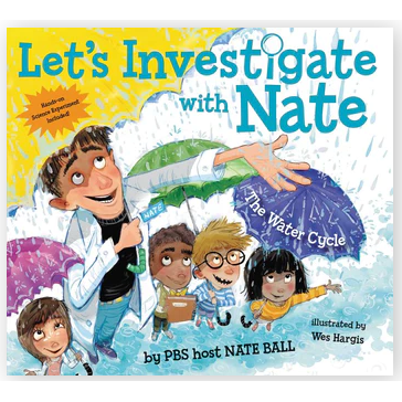 Let's Investigate with Nate #1: The Water Cycle