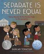 Separate Is Never Equal - Hardcover