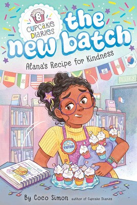 Cupcake Diaries: The New Batch - Alana's Recipe for Kindness
