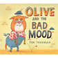 Olive and the Bad Mood - Hardcover