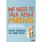 We Need to Talk about Parents: A Teachers' Guide to Working with Families