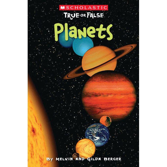 Scholastic True or False #9: Planets