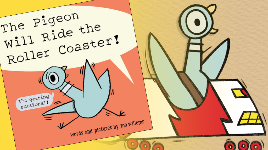 The Pigeon Will Ride the Roller Coaster!