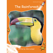 The Rainforest - Red Rocket Readers
