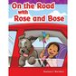 On the Road with Rose and Bose