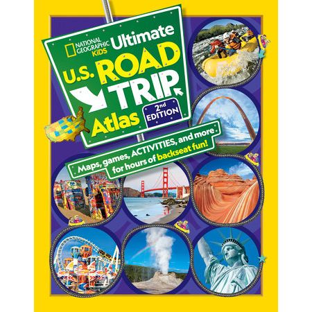 National Geographic Kids Ultimate U.S. Road Trip Atlas, 2nd Edition