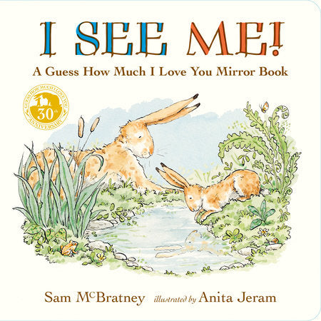 I See Me: A Guess How Much I Love You Mirror Book - Board Book