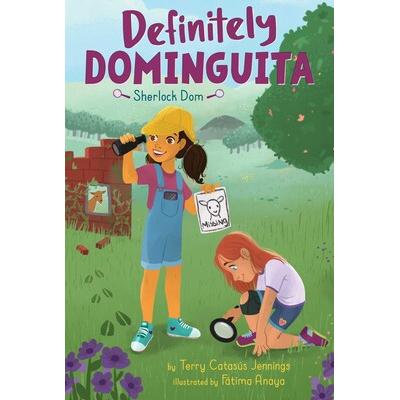 Sherlock Dom: Book #4 of Definitely Dominguita