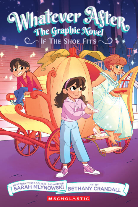 Whatever After Graphic Novel #2: If the Shoe Fits