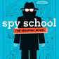 Spy School the Graphic Novel