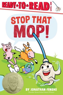 Stop That Mop! - Ready-to-Read Level 1