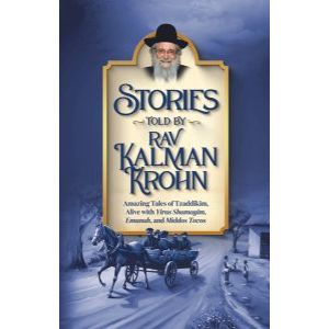 Stories Told By Rav Kalman Krohn