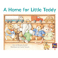 A Home for Little Teddy