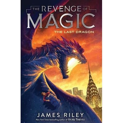 The Last Dragon: Book #2 of The Revenge of Magic