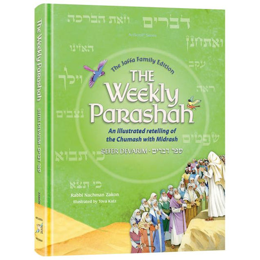 The Weekly Parashah – Sefer Devarim - Jaffa Family Edition