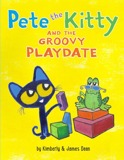 Pete the Kitty and the Groovy Playdate- Hardcover