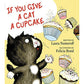 If You Give A Cat A Cupcake - 9780060283247 - Harper Collins - Menucha Classroom Solutions