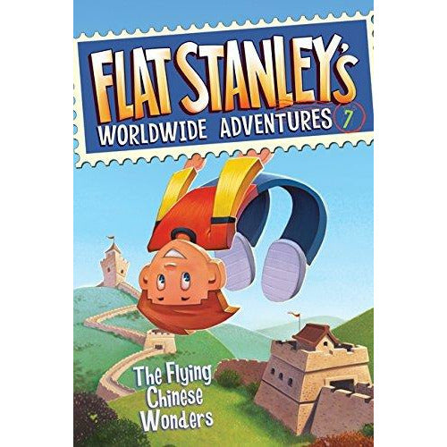 Flat Stanleys Worldwide Adventures: #07 The Flying Chinese Wonders - 9780061430022 - Harper Collins - Menucha Classroom Solutions