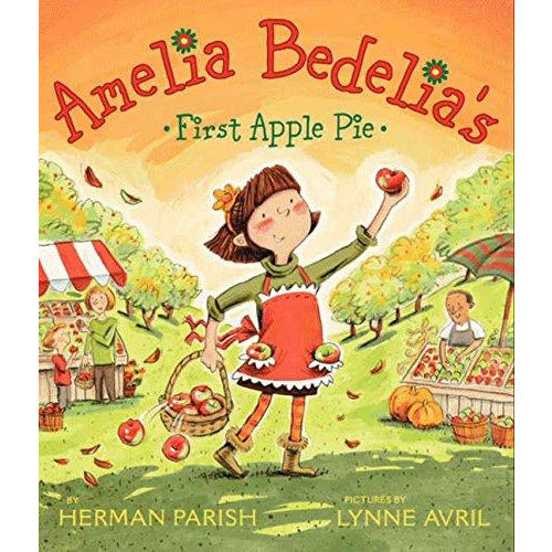 Amelia Bedelia: Amelia Bedelias First Apple Pie - 9780061964114 - Harper Collins - Menucha Classroom Solutions