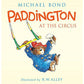 Paddington:paddington At The Circus - 9780062318435 - Harper Collins - Menucha Classroom Solutions