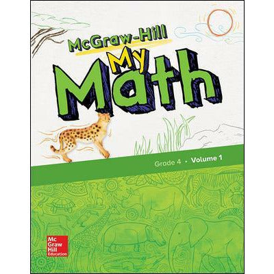 McGraw-Hill My Math, Grade 4, Student Edition, Volume 1 NATIONAL EDITION