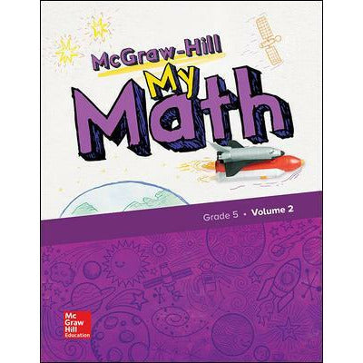 McGraw-Hill My Math, Grade 5, Student Edition, Volume 2 NATIONAL EDITION