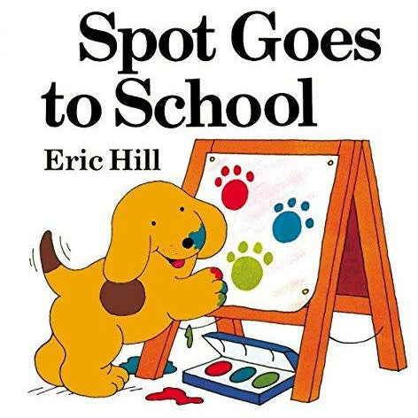 Spot Goes To School - 9780142401675 - Penguin Random House - Menucha Classroom Solutions