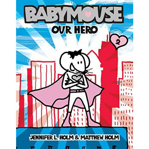 Baby Mouse: #02 Our Hero - 9780375932304 - Penguin Random House - Menucha Classroom Solutions