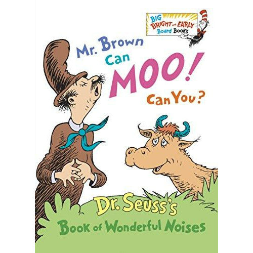 Dr. Seuss: Mr. Brown Can Moo Can You?