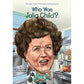 Who Was Julia Child - 9780448482972 - Penguin Random House - Menucha Classroom Solutions