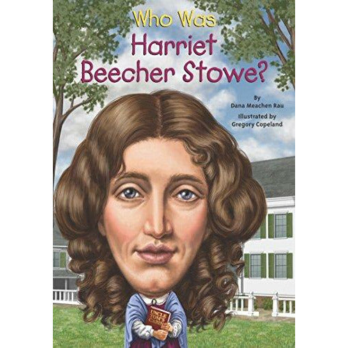 Who Was Harriet Beecher Stowe - 9780448483016 - Penguin Random House - Menucha Classroom Solutions