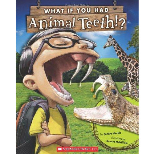 What If You Had Animal Teeth - 9780545484381 - Scholastic - Menucha Classroom Solutions