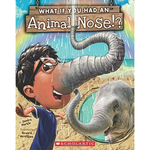 What If You Had An Animal Nose - 9780545859226 - Scholastic - Menucha Classroom Solutions