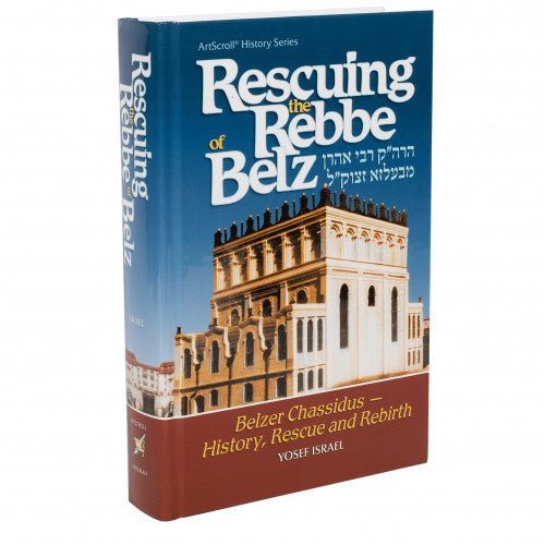 Rescuing the Rebbe of Belz