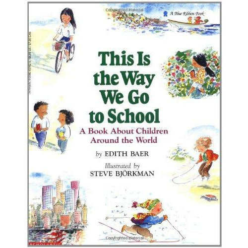 This Is The Way We Go To School: A Book About Children Around The World - 9780590431620 - Scholastic - Menucha Classroom Solutions