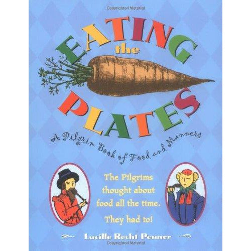 Eating The Plates: A Pilgrim Book Of Food And Manners - 9780689815416 - Simon And Schuster - Menucha Classroom Solutions