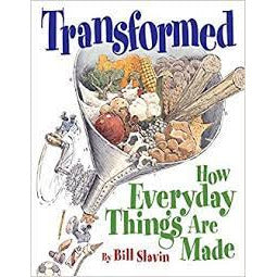 Transformed- How Everyday Things Are Made