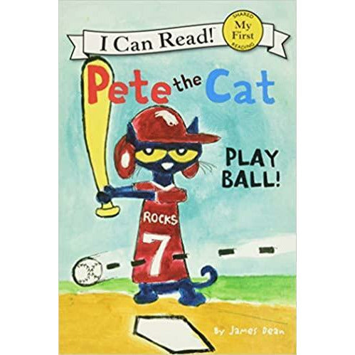 Pete the Cat: Play Ball! (My First I Can Read)