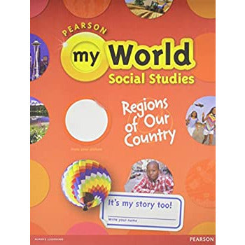 My World Social Studies, Regions of Our Country Grade 4