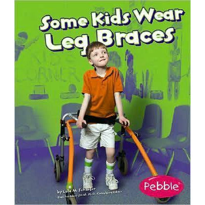 Some Kids Wear Leg Braces