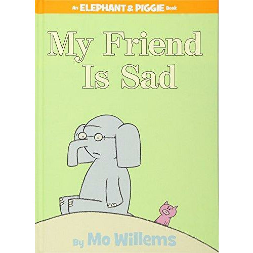 Elephant And Piggie: My Friend Is Sad - 9781423102977 - Hachette - Menucha Classroom Solutions