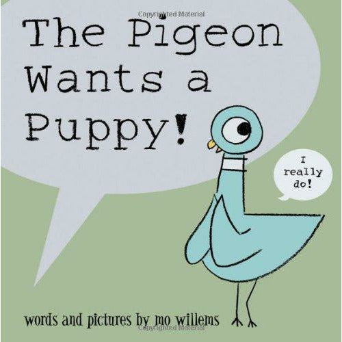 The Pigeon Wants A Puppy - 9781423109600 - Hachette - Menucha Classroom Solutions